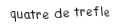 Je suis une carte. Je suis entre le trois et le cinq, je suis noir mais pas de pique.